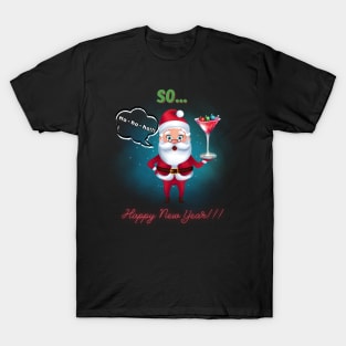 Happy New Year Ho-Ho-Ho!!! T-Shirt